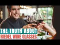 The Truth of Riedel Wine Glasses