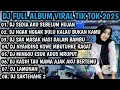 DJ FULL ALBUM VIRAL TIK TOK 2025 || DJ SEDIA AKU SEBELUM HUJAN X DJ NGGAK NGGAK DULU !!