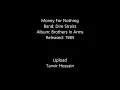 Money For Nothing - Dire Straits [Remastered]