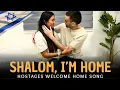 Israeli Hostages Reunite After 2 Years 🎵 “Shalom, They’re Home” Song from Israel | Am Yisrael Chai