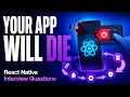 Your App Can Die Anytime Handle It Right React Native Interview Questions