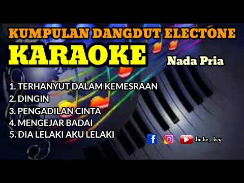 Download MP3 KUMPULAN DANGDUT ELECTONE - Nada Pria [ KARAOKE/LIRIK ] ORGAN TUNGGAL