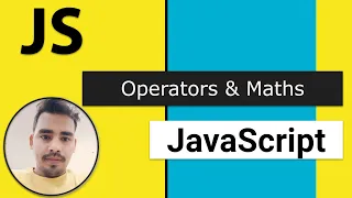 07 - Operators Mathematics in JavaScript Modern JavaScript
