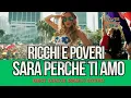 Download Lagu Sara Perche Ti Amo (Ricchi E Poveri  2025 Club Remix by Geo Da Silva \u0026 George Buldy)