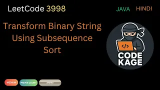 LeetCode 3998 Transform Binary String Using Subsequence Sort Greedy Prefix Java Hindi