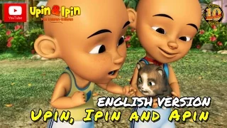 Download Upin \u0026 Ipin - Upin, Ipin \u0026 Apin (English Version) MP3