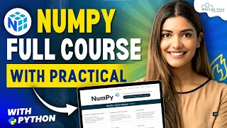 NUMPY Full Course with PRACTICAL 2024 Learn Python NumPy in 1 Hour
