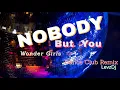 Download Lagu NOBODY but you (WONDER GIRLS) DANCE CLUB REMIX LevzDj