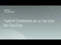 Hybrid database-as-a-service for DevOps CloudWorld 2022
