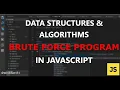 Javascript Brute Force Algorithms Brute Force Program in js