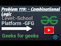 Combinational Logic GFG School Java CodewithRoman