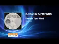 DJ Sakin & Friends - Protect Your Mind (Braveheart) - Classic Trance Channel