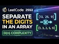 LeetCode 2553 Separate the Digits in an Array O N Solution in Hindi