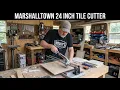 MARSHALLTOWN 24 INCH TILE CUTTER FROM LOWES