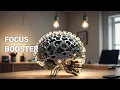 Boost Your Focus with These Brain Hacks