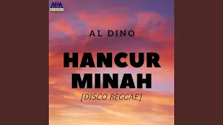 Download Hancur Minah (Disco Reggae) MP3