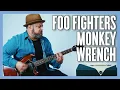 Foo Fighters Monkey Wrench Guitar Lesson Tutorial