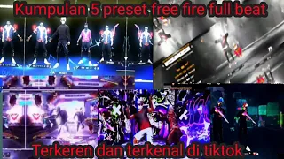 Kumpulan 5 preset free fire terkeren dan terviral di tiktok || Full beat🙀