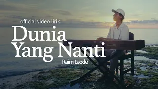 Raim laode - Dunia Yang Nanti