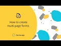 How to create multi page forms