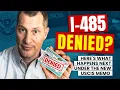 i 485 Request Denied or is still pending Here s What is Happening Under the New USCIS Memo