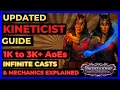 PF WOTR ENHANCED - Updated KINETICIST GUIDE The HIGHEST AoEs 1K to 3K ALL MECHANICS EXPLAINED