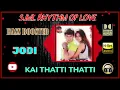 Download Lagu Kai Thatti Thatti - Jodi - A R Rahman - Bass Boosted - 320kbps