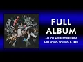 Download Lagu Hillsong Young \u0026 Free - All Of My Best Friends (Full Album)