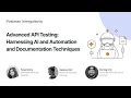 Advanced API Testing Harnessing AI and Automation and Documentation Postman Intergalactic