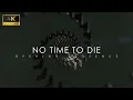 Download Lagu No Time To Die  Opening Sequence | 4K | James Bond Title Sequence