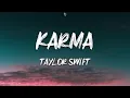 Download Lagu Taylor Swift - Karma (Lyrics)