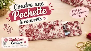 Coudre une pochette à couverts - Tuto Couture Madalena