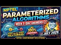 NPTEL Parameterized Algorithms Week 5 Quiz Answers July 2026 Step-by-Step Walkthrough