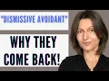 Dismissive Avoidant Breakup 6 Reasons The Avoidant Ex Comes Back