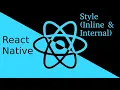 React-Native tutorial Style inline and internal