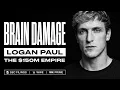 How Brain Damage Built Logan Paul s Empire