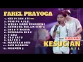 Download Lagu FAREL PRAYOGA II KESUCIAN HATI II TERBARU FULL ALBUM