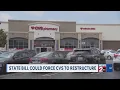 State bill could force CVS to restructure