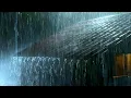 Download Lagu 🔴 Rain on a Tin Roof for Sleeping 24/7, Deep Sleep with Heavy Rain \u0026 Thunder on Metal Roof at Night