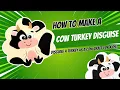 Disguise A Turkey Like A Cow Craft