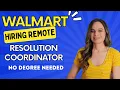 WALMART Work From Home Remote Job With No Degree Needed Resolution Coordinator USA Only