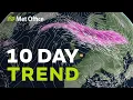10 day trend - High and dry any signs of colder weather