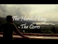 Download Lagu The Corrs - The Hardest Day (Lyrics)