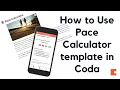 Pace Calculator for Marathons 5Ks 10Ks - Template Tutorial Coda
