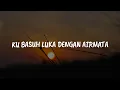 Download Lagu Success - Ku Basuh Luka Dengan Airmata [Lirik] | Mix...