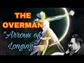 Download Lagu The Meaning of Nietzsche’s Overman - “Arrows of Longing” (Part 1 of 2, The Nietzsche Podcast)