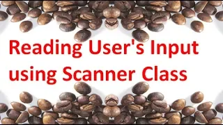 Reading User s Input using Scanner Class in JAVA