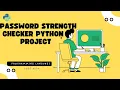 Python Mini Project Password Strength Checker Beginners to Pro Day 10 Code Aura