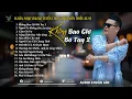 Lagu KHÔNG BAO GIỜ BÓ TAY | NHẠC BALLAD TUYỂN CHỌN 8X-9X HAY NHẤT 2025 #tonggiavy #balladtuyenchon