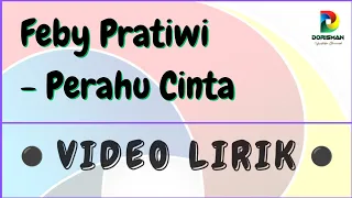 feby pratiwi perahu cinta lirik dengan teks berjalan music original 